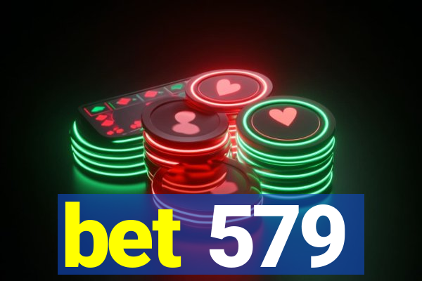 bet 579